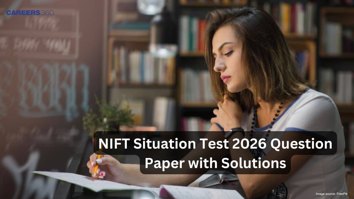 NIFT Situation Test 2026 Question Paper with Solutions - Check Here